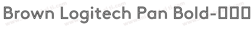 Brown Logitech Pan Bold字体转换